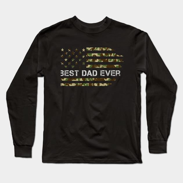 Best Dad Ever USA  Flag  Camo Flag Father's day gift Long Sleeve T-Shirt by CoolFuture